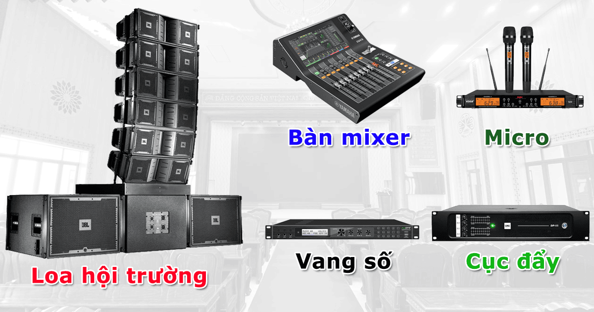 Có nhiều thiết bị trong một dàn âm thanh hội trường chuyên nghiệp: loa hội trường, bàn mixer, micro, vang số, cục đẩy